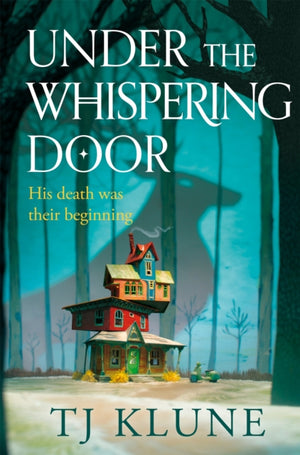 Under the Whispering Door, A cosy fantasy about how to embrace life
