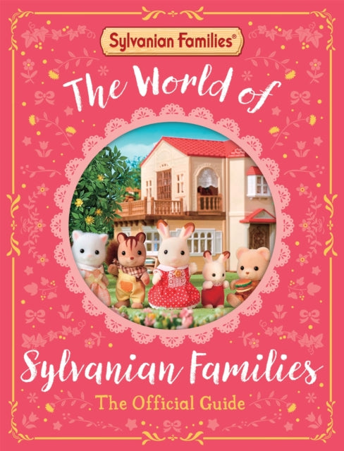 World of Sylvanian Families Official Guide 9781529093179 Macmillan Children's Books