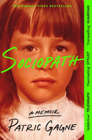 Sociopath, The Eye-opening True Story Everyone's Talking About