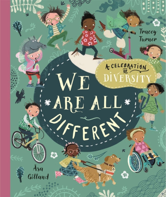 We Are All Different, A Celebration of Diversity! 9781529097429 Tracey Turner