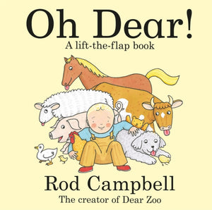 Oh Dear!, A Lift-the-flap Farm Book from the Creator of Dear Zoo