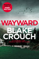 Wayward 9781529099850 Blake Crouch