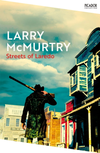 Streets of Laredo 9781529099973 Larry McMurtry