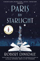 Book cover of: Paris By Starlight. By: Robert Dinsdale