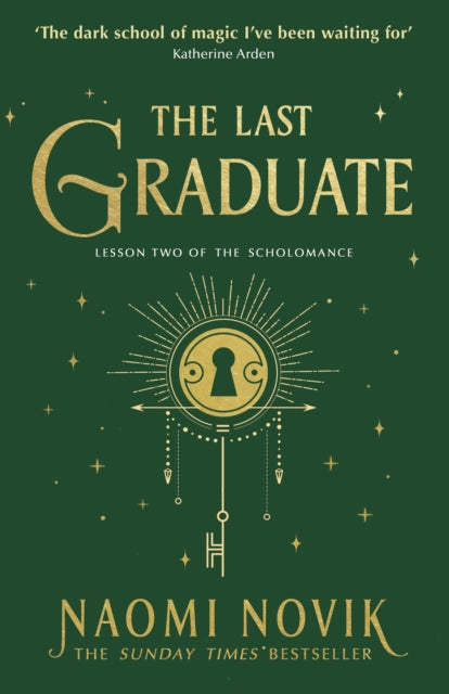 Last Graduate, The Sunday Times bestselling dark academia fantasy and sequel to A Deadly Education