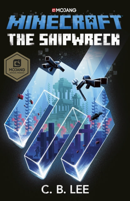 Book cover of: Minecraft: The Shipwreck. By: C. B. Lee