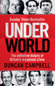 Book cover of: Underworld. By: Duncan Campbell undifferentiated