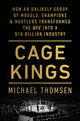 Book cover of: Cage Kings. By: Michael Thomsen