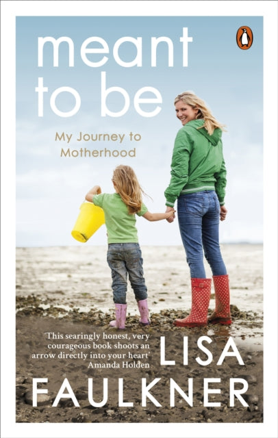 Book cover of: Meant to Be. By: Lisa Faulkner