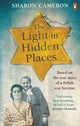 Book cover of: Light in Hidden Places. By: Sharon Cameron