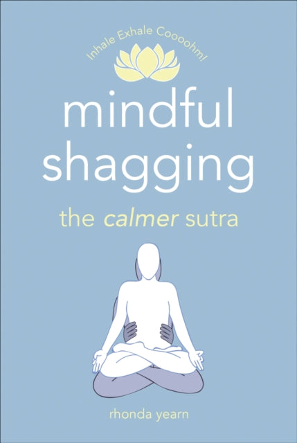 Book cover of: Mindful Shagging. By: Rhonda Yearn