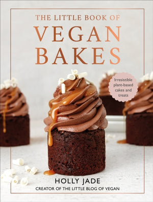 Little Book of Vegan Bakes, Irresistible plant-based cakes and treats
