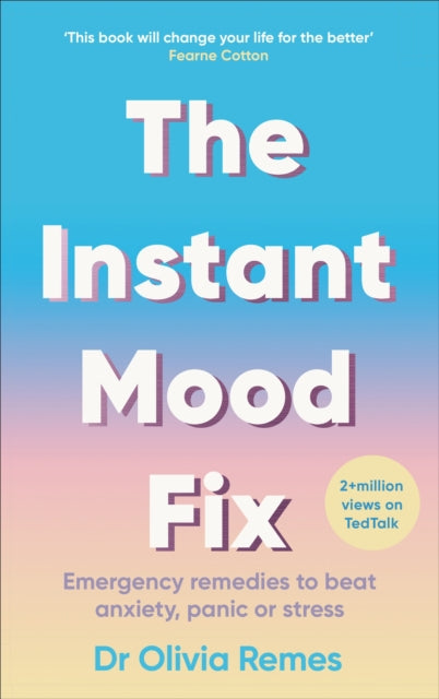 Book cover of: Instant Mood Fix. By: Olivia Remes