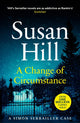 Book cover of: Change of Circumstance. By: Susan Hill