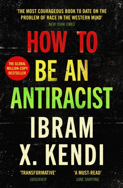 Book cover of: How To Be an Antiracist