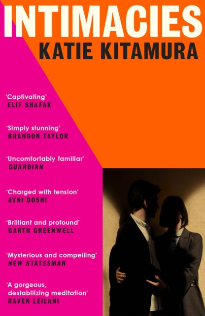 Intimacies, A New York Times Top 10 Book of 2021 9781529112078 Katie M. Kitamura