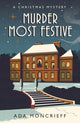 Book cover of: Murder Most Festive. By: Ada Moncrieff