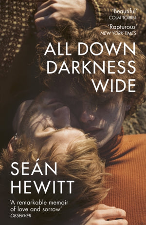 All Down Darkness Wide, A Memoir