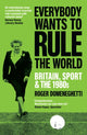 Book cover of: Everybody Wants to Rule the World. By: Roger Domeneghetti