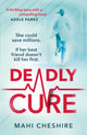 Book cover of: Deadly Cure. By: Mahi Cheshire