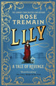 Book cover of: Lily. By: Rose Tremain