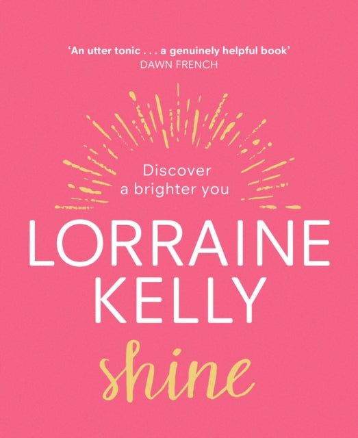 Book cover of: Shine. By: Lorraine Kelly