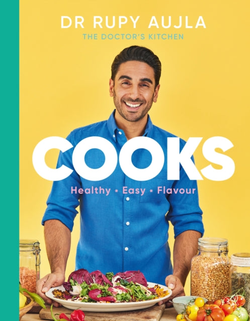 Dr Rupy Cooks, Over 100 easy, healthy, flavourful recipes 9781529148831 Rupy Aujla