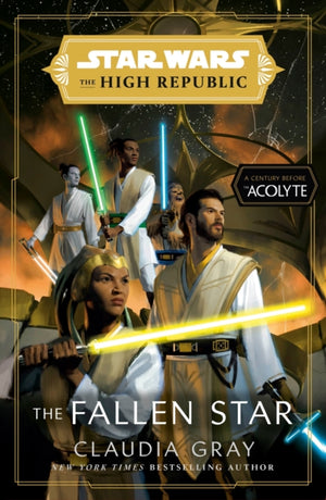 Star Wars: The Fallen Star (The High Republic), (Star Wars: The High Republic Book 3)