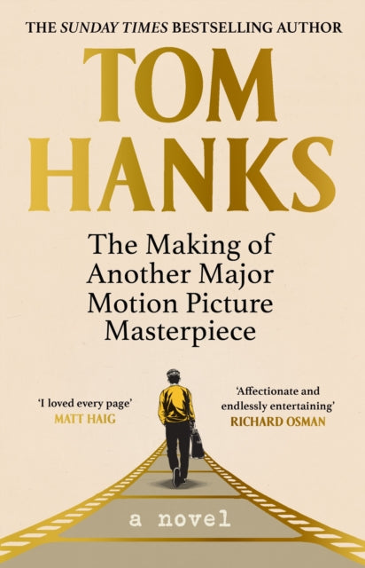 Making of Another Major Motion Picture Masterpiece 9781529151800 Tom Hanks
