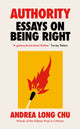 Authority, Essays on Being Right 9781529155112 Andrea Long Chu