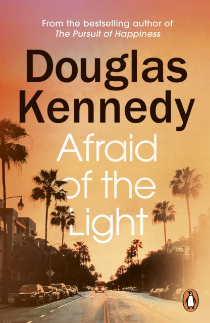 Book cover of: Afraid of the Light. By: Douglas Kennedy