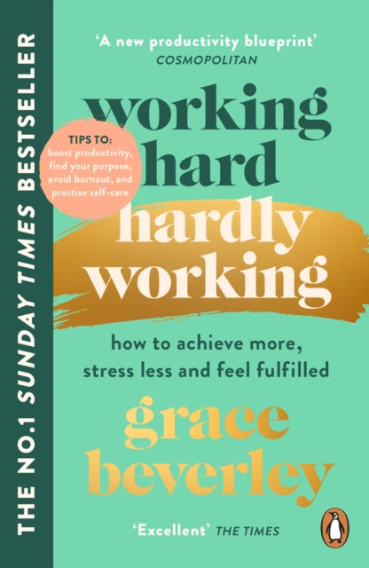 Book cover of: Working Hard, Hardly Working. By: Grace Beverley