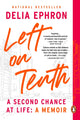 Book cover of: Left on Tenth. By: Delia Ephron