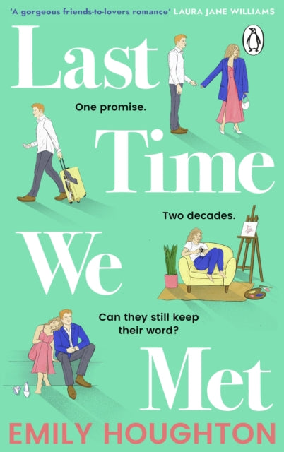 Book cover of: Last Time We Met. By: Emily Houghton