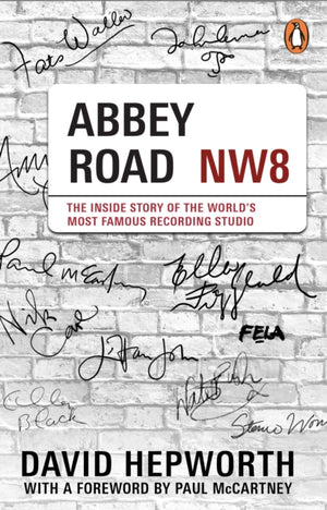 Abbey Road, The Inside Story of the World’s Most Famous Recording Studio (with a foreword by Paul McCartney)