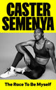 Race To Be Myself 9781529186369 Caster Semenya