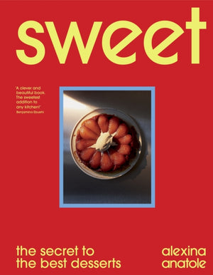 Sweet, the secret to the best desserts
