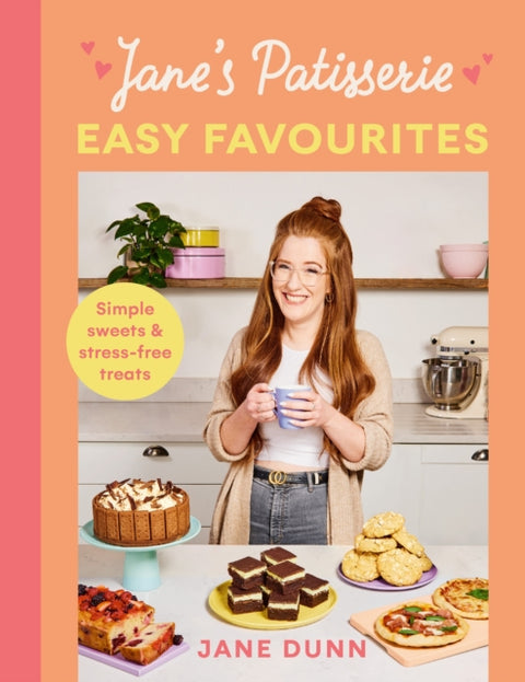 Jane’s Patisserie Easy Favourites, Simple sweets & stress-free treats