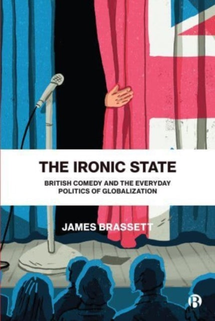 Book cover of: Ironic State. By: James Brassett