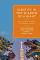 Book cover of: Identity in the Shadow of a Giant. By: Scott Sigmund Gartner