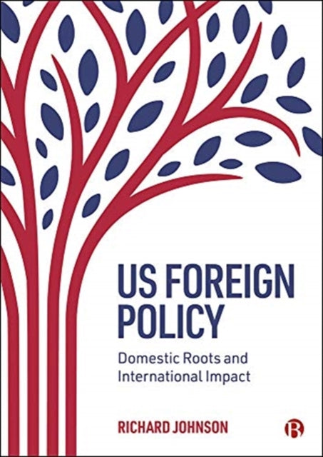Book cover of: US Foreign Policy. By: Richard Johnson