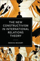 Book cover of: New Constructivism in International Relations Theory. By: David M. McCourt
