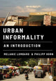 Book cover of: Urban Informality. By: Melanie Lombard