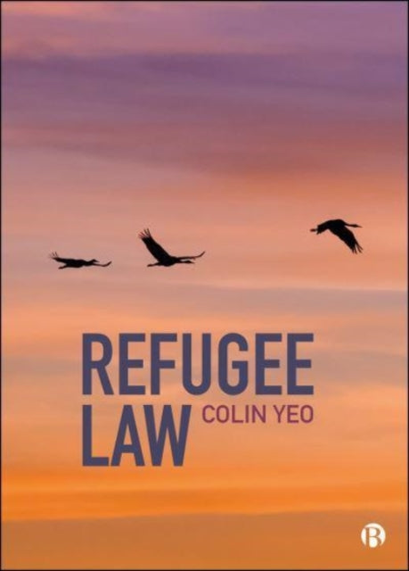 Book cover of: Refugee Law. By: Colin Yeo