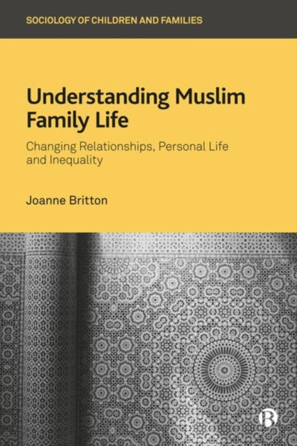 Book cover of: Understanding Muslim Family Life. By: Joanne Britton