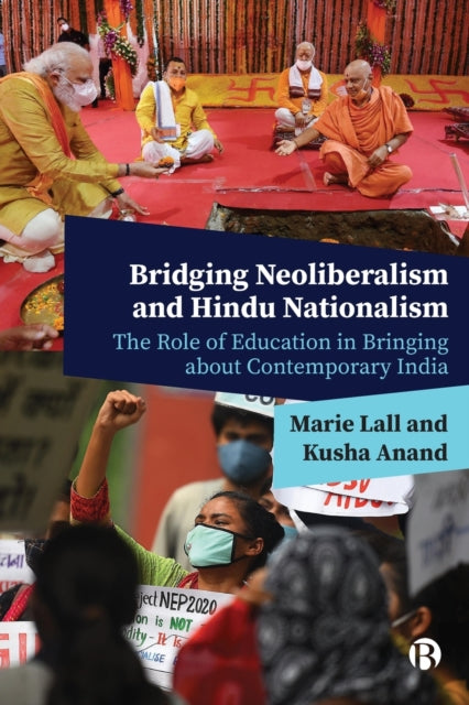 Book cover of: Bridging Neoliberalism and Hindu Nationalism. By: Marie Lall