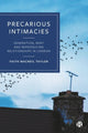 Book cover of: Precarious Intimacies. By: Faith MacNeil Taylor