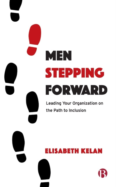 Book cover of: Men Stepping Forward. By: Elisabeth Kelan