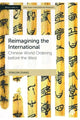 Book cover of: Reimagining the International. By: Yongjin Zhang