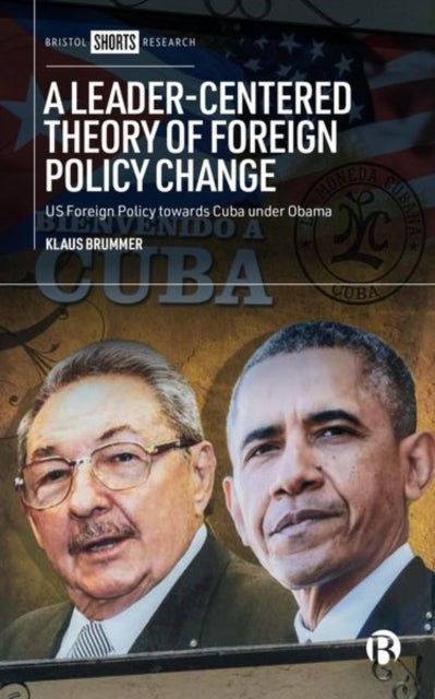 Book cover of: Leader-Centered Theory of Foreign Policy Change. By: Klaus Brummer